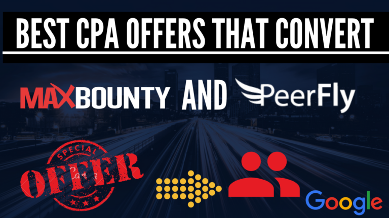 Best-Types-Of-CPA-Offers-That-Convert-Maxbounty-And-Peerfly-Offers-768x432.png